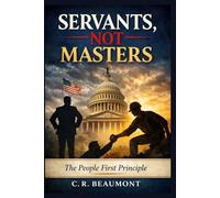 Servants not Masters: The People First Principle