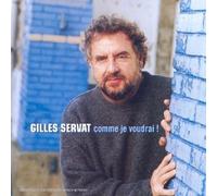 Servat, Gilles - Comme je voudrai !