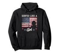Served Like A Girl Female Veterans Day Gift Felpa con Cappuccio