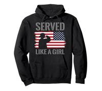 Served Like A Girl Femminile Donne Veterans Day Gift US Veterans Felpa con Cappuccio