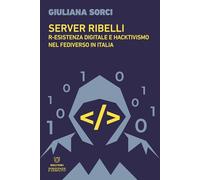 Server ribelli. R-esistenza digitale e hacktivismo nel Fediverso in Italia