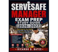 Servesafe Manager Exam Prep Study Guide: Boot Camp for Your Brain: Tactical Drills, Logic Traps, and the 48-Hour Cram Code for Manager Certification