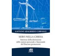 Servi nella chiesa. Interesse della distinzione dello statuto personale e funzionale del Diacono permanente