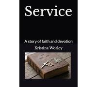 Service: A story of faith and devotion