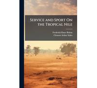Service and Sport On the Tropical Nile