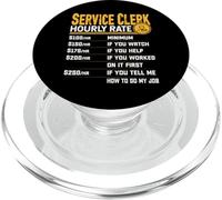 Service Clerk Hourly Rate - Funny Service Worker PopSockets PopGrip per MagSafe