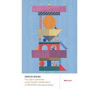Service Design: From Insight to Inspiration