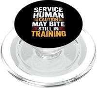 Service Human Caution May Bite Still In Training - PopSockets PopGrip per MagSafe