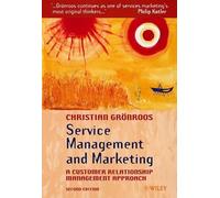 Service Management and Marketing: A Customer Relationship Management Approach