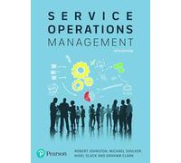 Service operations management. Improving service delivery - Johnston Rober...