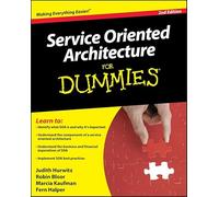 Service Oriented Architecture For Dummies(r), 2nd Edition