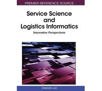 Service Science and Logistics Informatics (Copertina rigida)