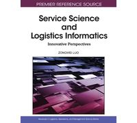 Service Science and Logistics Informatics (Copertina rigida)