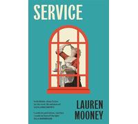 Service: Workplace novel meets haunted house tale in this razor-sharp, wickedly funny debut