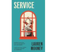 Service: Workplace novel meets haunted house tale in this razor-sharp, wickedly funny debut