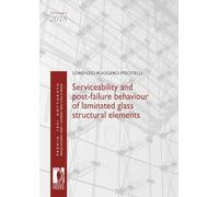 Serviceability and post-failure behaviour of laminated glass structural elements