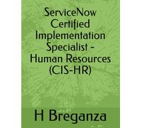 ServiceNow Certified Implementation Specialist - Human Resources (CIS-HR)