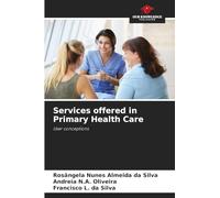 Services offered in Primary Health Care: User conceptions