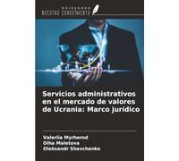 Servicios administrativos en el mercado de valores de Ucrania: Marco jurídico