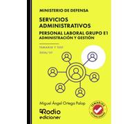 SERVICIOS ADMINISTRATIVOS. Personal Laboral Grupo E1. Administración y gestión. Ministerio de Defensa. TEMARIO Y TEST. 2026/27