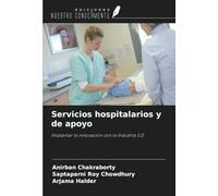 Servicios hospitalarios y de apoyo: Implantar la innovación con la Industria 5.0