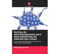 Serviço de aprovisionamento para uma plataforma da Internet das Coisas: Iniciar sessão automaticamente em serviços na nuvem a partir de dispositivos