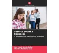 Serviço Social e Educação: O Serviço Social e o Cyberbullying nos adolescentes