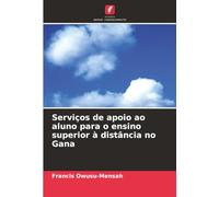 Serviços de apoio ao aluno para o ensino superior à distância no Gana
