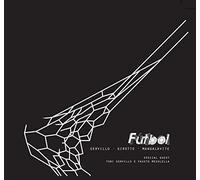 Servillo/ Girotto/ Mangalavite - Futbol (Nuova Edizione)