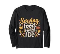 Serving Food Is What I Do Il trambusto del Cameriere |- Maglia a Manica