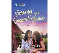 Serving Up a Second Chance: A Swoonworthy Small-Town Romance