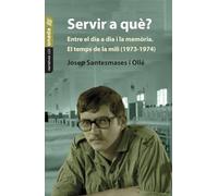Servir a què? Entre el dia a dia i la memòria. El temps de la mili (1973-1974): 122