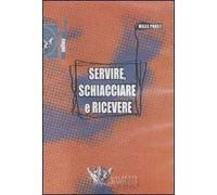 Servire, schiacciare e ricevere. DVD