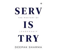 Servistry: The Mastery of Leadership