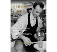 SERVITI CALDI: Volti, Firme, Storie
