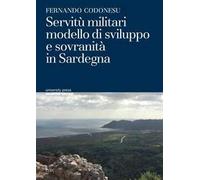 Servitù militari modello di sviluppo e sovranità in Sardegna