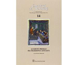 Servitù prediali fra tradizione e attualità