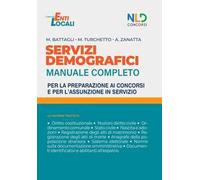 Servizi demografici. Manuale completo per la preparazione ai concorsi e per l'assunzione in servizio. Nuova ediz.