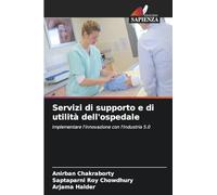 Servizi di supporto e di utilità dell'ospedale: Implementare l'innovazione con l'Industria 5.0