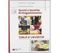 Servizi e tecniche di enogastronomia. Sala e vendita. Per gli Ist. professionali alberghieri. Con espansione online