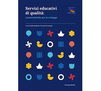Servizi educativi di qualità: caratteristiche per lo sviluppo