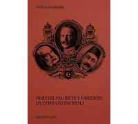 Servizi segreti a oriente di Costantinopoli