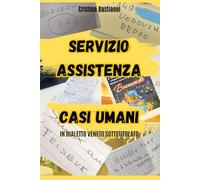 Servizio Assistenza Casi Umani: in dialetto veneto sottotitolato