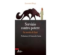 Servizio contro potere. La novità di Gesù