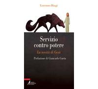 Servizio contro potere. La novità di Gesù