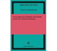 Servizio inutile - Montherlant Henry de