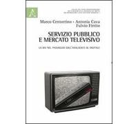 Servizio pubblico e mercato televisivo. La Rai nel passaggio dall'analogico al digitale