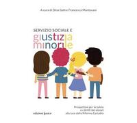 Servizio sociale e giustizia minorile. Prospettive per la tutela e i diritti dei minori alla luce della Riforma Cartabia