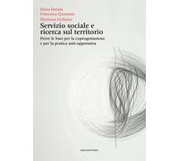 Servizio sociale e ricerca sul territorio. Porre le basi per la coprogetta...