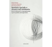 Servizio sociale e ricerca sul territorio. Porre le basi per la coprogettazione e per la pratica anti-oppressiva